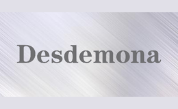 Desdemona